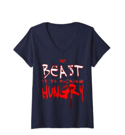 My BEAST is so fucking HUNGRY! Blood Splattered & Starving V-Neck T-Shirt