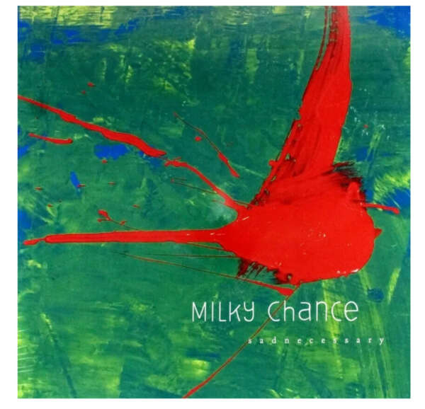 ВинилMilky Chance - Sadnecessary
