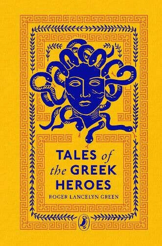 Tales of the Greek Heroes - Puffin Clothbound Classics (Hardback)