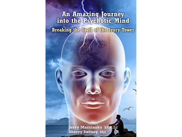 An Amazing Journey Into the Psychotic Mind - Breaking the Spell of the Ivory Tower