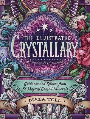 Illustrated Crystallary: Guidance & Rituals from 36 Magical Gems & Minerals
