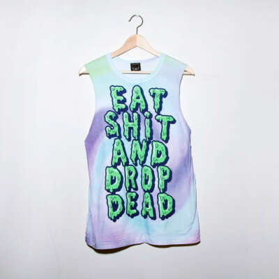 Майка Drop Dead Eat, Shit & Drop Dead!