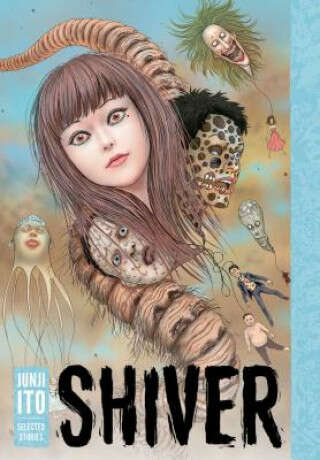 Shiver: Junji Ito Selected Stories (манга)
