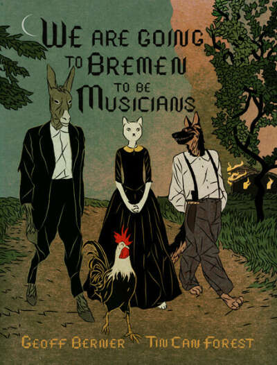 We Are Going To Bremen To Be Musicians от TIN CAN FOREST