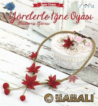 Yörelerle İğne Oyası - Mudurnu Yöresi Kitap  İndirimle Satın Al